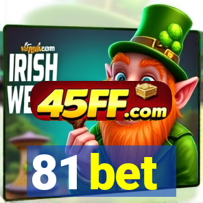 81 bet